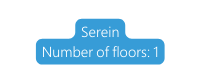 Serein Number of floors 1